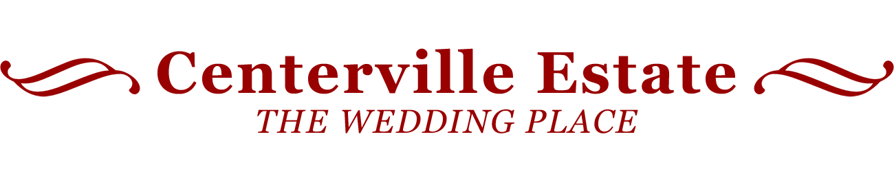 Centerville Estate – The Wedding Place – Centerville Estate